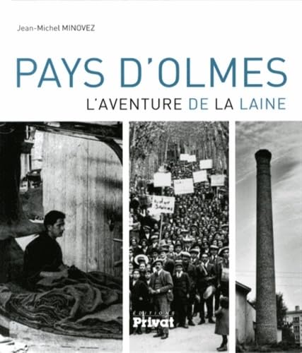 Beispielbild fr Pays d'Olmes ; l'aventure de la laine zum Verkauf von Chapitre.com : livres et presse ancienne