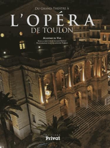 Stock image for du grand thtre  l'opra de Toulon for sale by Chapitre.com : livres et presse ancienne