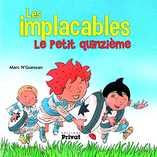 Stock image for IMPLACABLES (LES) T1 LE PETIT QUINZIEME for sale by Ammareal