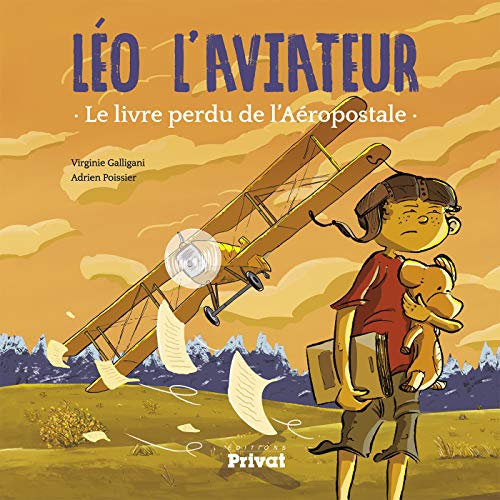 Stock image for LO L'AVIATEUR, le tome 1: LE LIVRE PERDU DE L'AEROPOSTALE (0) for sale by ThriftBooks-Dallas