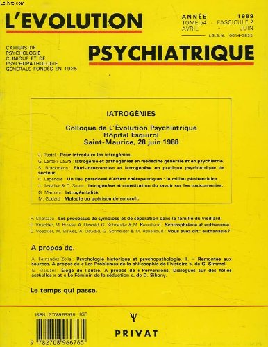 Imagen de archivo de Broch - L  volution psychiatrique. cahiers de psychologie clinique et de psychopathologie g n rale. tome 54. fascicule 2. avril-juin 1989 - iatrog nies [Paperback] J. Postel, G. Lanteri-Laura, S. Bruckmann, C. Legendre, J. Arveiller, C. Sueur, G. Maruani, M. Godard, P. Charazac, C. Voeckler, M. Bilwes, A. Oswald, G. Schneider, M. Reveillaud, A. Fernandez-Zo la a la venta por LIVREAUTRESORSAS