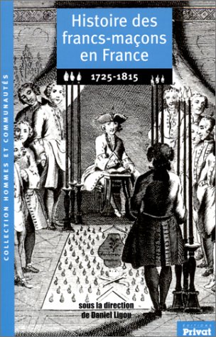 9782708968387: Histoire des francs-maons en France, 1725-1815