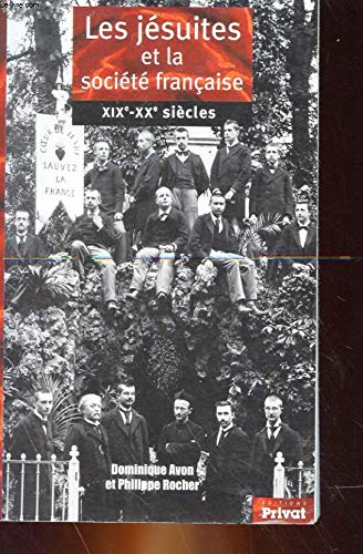 Beispielbild fr Les J suites et la soci t française (19e-20e si cles) (HOMMES ET COMMUNAUTES) zum Verkauf von HPB-Red