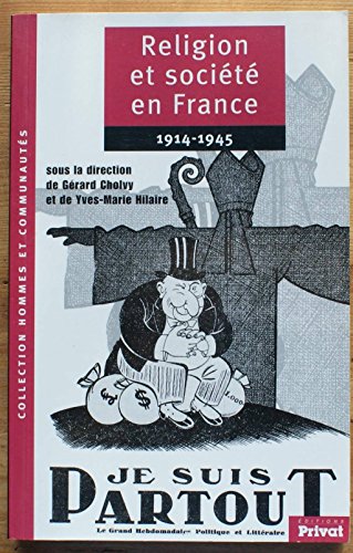 Beispielbild fr Religion et socit en France 1914-1945 zum Verkauf von Librairie de l'Avenue - Henri  Veyrier