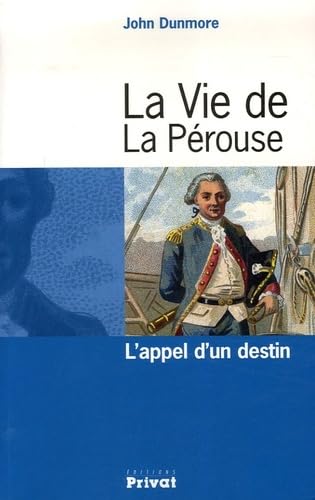 9782708968639: La vie de La Prouse l'appel d'un destin (0)