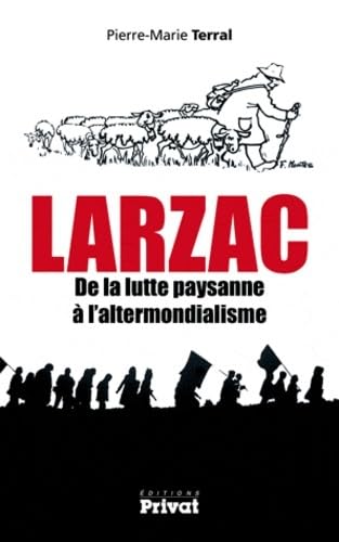 9782708969186: Larzac de la lutte paysanne  l'altermondialisme