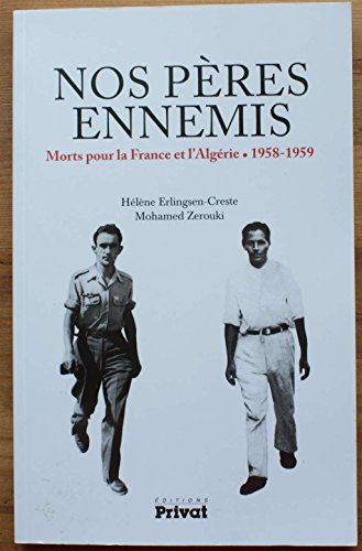 9782708969407: NOS PERES ENNEMIS: Morts pour la France et l'Algrie (1958-1959)