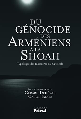 Imagen de archivo de Du gnocide des armniens  la Shoah : Typologie des massacres du XXe sicle a la venta por Revaluation Books