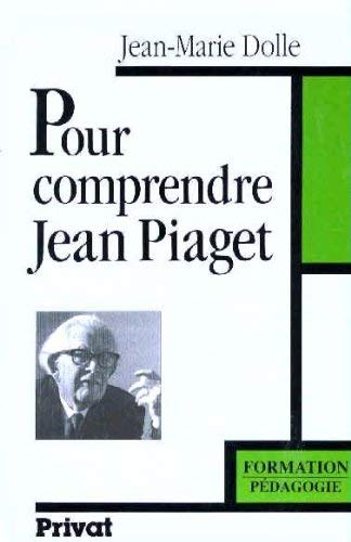 Beispielbild fr Pour comprendre Jean Piaget zum Verkauf von Better World Books