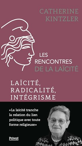 Beispielbild fr Les rencontres de la lacit Tome 9 : Lacit, radicalit, intgrisme zum Verkauf von Chapitre.com : livres et presse ancienne