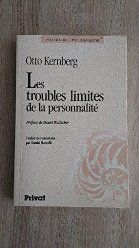 Stock image for Les troubles limites de la personnalit Otto KERNBERG et Daniel Widlcher for sale by MaxiBooks