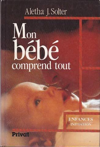Stock image for Mon bb comprend tout (Enfances) for sale by Ammareal