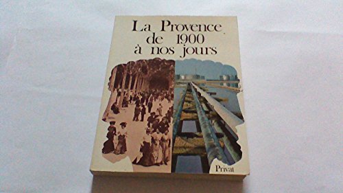 Stock image for la provence de 1900  nos jours for sale by Ammareal