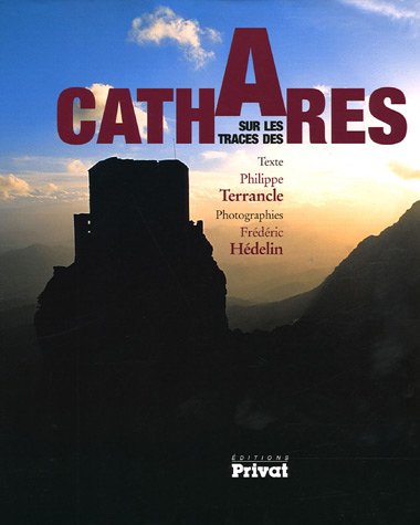 Beispielbild fr Sur les traces des Cathares zum Verkauf von Ammareal