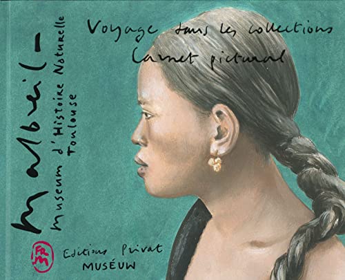 9782708982253: Musum d'histoire naturelle Toulouse: Voyage dans les collections : carnet pictural