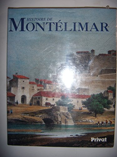 Imagen de archivo de Histoire de Montlimar a la venta por Ammareal