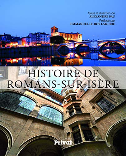 Stock image for Histoire de Romans-sur-Isre. for sale by Mouvements d'Ides - Julien Baudoin