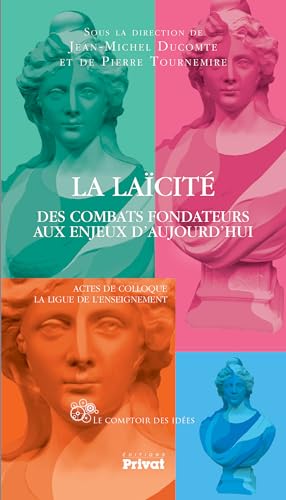 Beispielbild fr la ligue de l'enseignement et la lacit ; des combats fondateurs aux enjeux d'aujourd'hui zum Verkauf von Chapitre.com : livres et presse ancienne