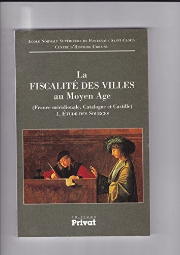 Stock image for La fiscalite? des villes au Moyen Age (Collection "Le Midi et son histoire") (French Edition) for sale by GF Books, Inc.