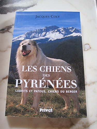 9782708986336: LES CHIENS DES PYRENEES