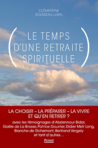 Beispielbild fr Le Temps D'une Retraite Spirituelle zum Verkauf von RECYCLIVRE