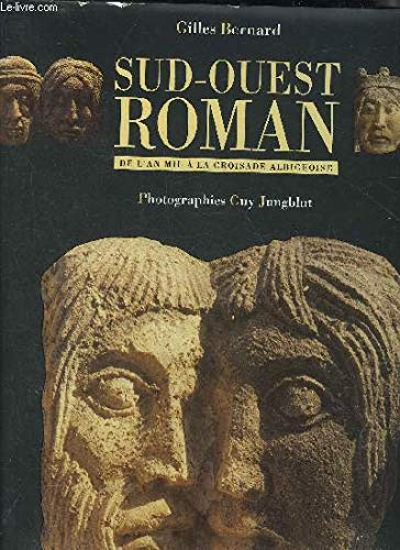 Beispielbild fr Sud-Ouest roman. De l'an Mil  la croisade albigeoise zum Verkauf von Ammareal