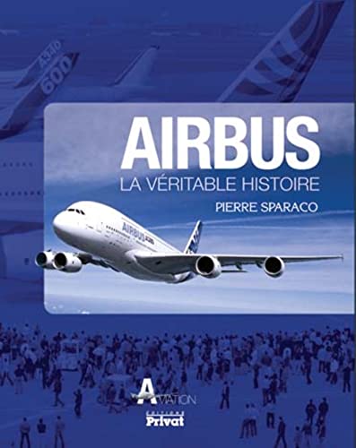 Beispielbild fr Airbus : La vritable histoire zum Verkauf von medimops