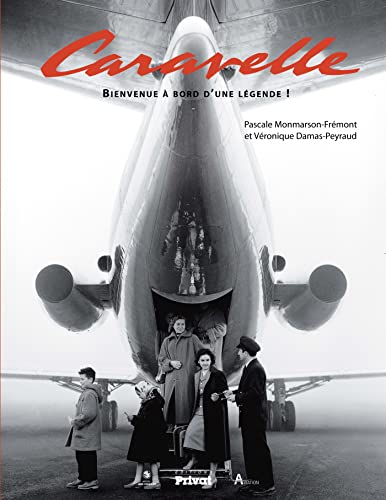 9782708992092: CARAVELLE BIENVENUE A BORD D'UNE LEGENDE: Bienvenue  bord d'une lgende !