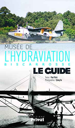 Stock image for muse de l'hydraviation, Biscarrosse, le guide for sale by Chapitre.com : livres et presse ancienne