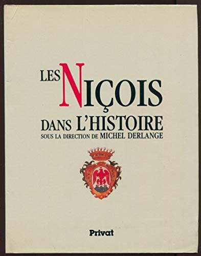 Stock image for Les Nic?ois dans l'histoire (Les Hommes dans l'histoire) (French Edition)