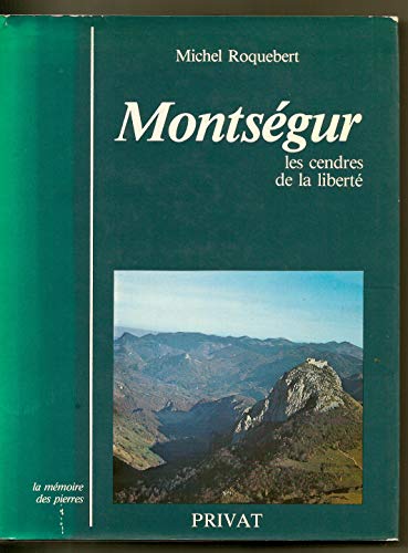 Beispielbild fr Montsgur : Les cendres de la libert (La Mmoire des pierres) zum Verkauf von medimops