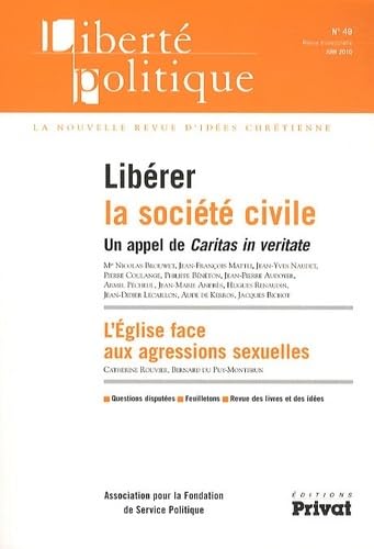 Stock image for Libert politique, N 49, Juin 2010 : Librer la socit civile for sale by Revaluation Books