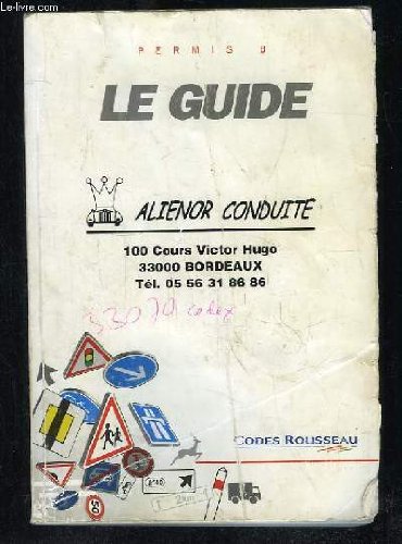 9782709508650: AUTOGUIDE DE LA ROUTE ROUSSEAU. PERMIS B.