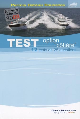 Immagine dell'editore per Permis Bateau Rousseau. Test Option Ctire 2008 : 12 Tests De 25 Questions : Nouvelle Rforme 2008 venduto da RECYCLIVRE