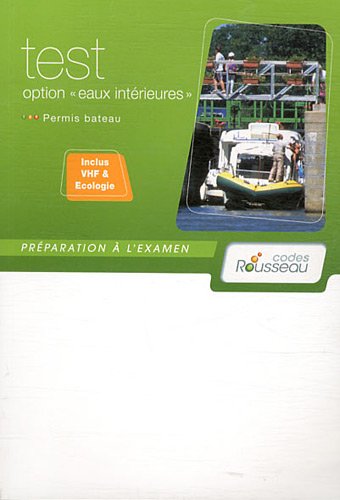 9782709512046: CODE ROUSSEAU TEST EAUX INTERIEURES 2012: Prparation  l'examen (ROUSS.FLUVIAL)