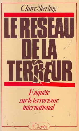 Beispielbild fr Le reseau de la terrzur/ enquete sur le terrorisme international zum Verkauf von Better World Books