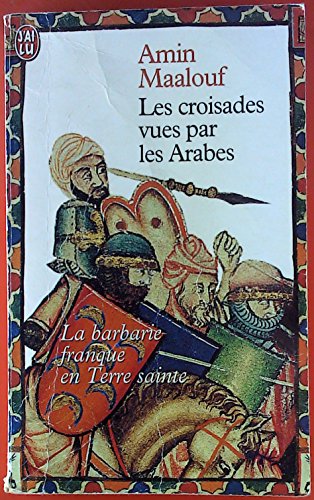 9782709602068: Les croisades vues par les Arabes