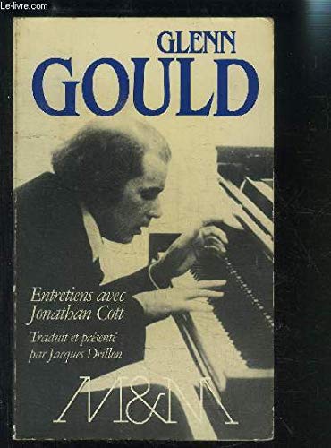 Stock image for Glenn Gould, entretiens avec Jonathan Cott. Collection : Musiques et Musiciens. for sale by AUSONE