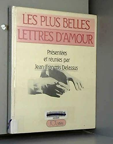 Imagen de archivo de LES PLUS BELLES LETTRES D'AMOUR a la venta por Librairie Th  la page