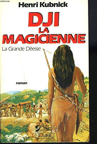 Imagen de archivo de Dji la magicienne (la grande desse) a la venta por LibrairieLaLettre2