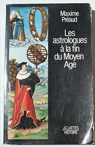 Imagen de archivo de Les astrologues  la fin du moyen-ge a la venta por A TOUT LIVRE