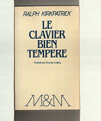 9782709603713: Le clavier bien tempr de Johann Sebastian Bach.