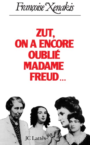Imagen de archivo de Zut ! on a encore oubli Madame Freud a la venta por Librairie Th  la page