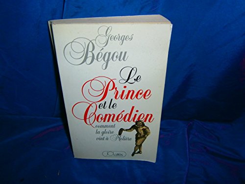 9782709605076: Le prince et le comedien Begou-G