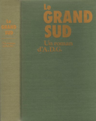 Imagen de archivo de Le grand sud a la venta por Mli-Mlo et les Editions LCDA