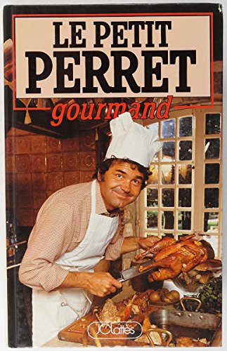 9782709606578: Le petit Perret Gourmand