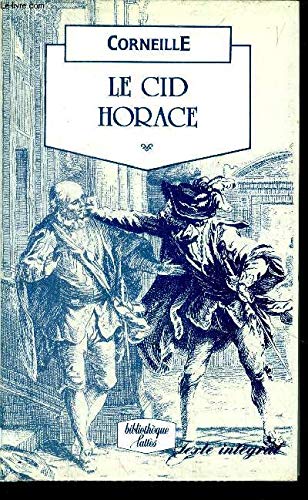 Stock image for Le Cid Horace and Polyeucte [introduction and Notes in English, Text is in the French Language, Ideal for English Speakers Studying Corneille's Work in the Native Tongue of France, Plays, Poetry, Prose, Verse, etc] for sale by GREAT PACIFIC BOOKS