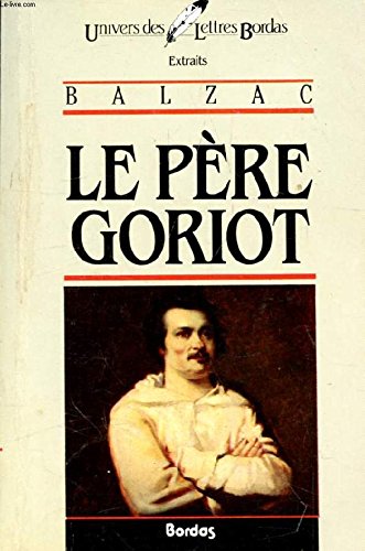 Beispielbild fr Le Pere Goriot zum Verkauf von Ammareal