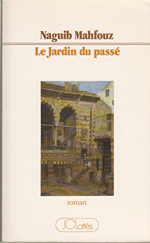 Imagen de archivo de LE JARDIN DU PASSE a la venta por LIBRAIRIE GIL-ARTGIL SARL
