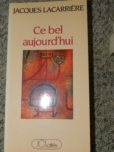 Beispielbild fr Ce bel aujourd'hui 112897 [Paperback] zum Verkauf von LIVREAUTRESORSAS